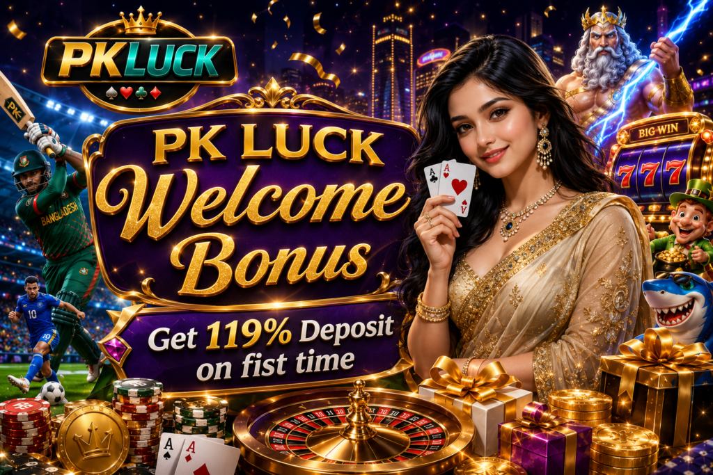 PKLUCK welcome bonus 119%
